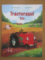 Michael Engler - Tractorasul Titi