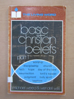 Michael Weed - Basic christian beliefs (volumul 1)