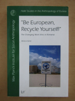 Monica Heintz - Be European, Recycle Yourself!