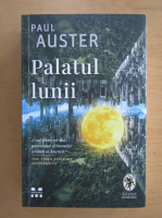 Paul Auster - Palatul lunii