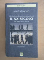 Rene Remond - Introduzione alla storia contemporanea il XX Secolo (volumul 3)