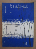 Revista Teatrul, anul III, nr. 4, aprilie 1958