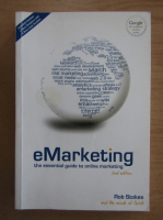 Rob Stokes - eMartketing. The essential guide to online marketing