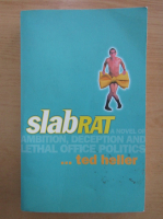 Anticariat: Ted Heller - Slab Rat