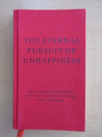 The Eternal Pursuit of Unhappiness
