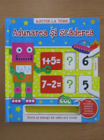 Ajutor la teme. Adunarea si scaderea