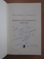 Alex Mihai Stoenescu - Romania postcomunista 1989-1991 (cu autograful autorului)