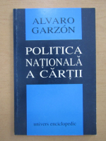 Alvaro Garzon - Politica nationala a cartii