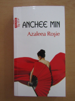 Anticariat: Anchee Min - Azaleea Rosie (Top 10+)