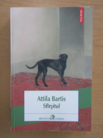 Anticariat: Attila Bartis - Sfarsitul