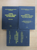 Cartea maistrului mecanic de intretinere (3 volume)