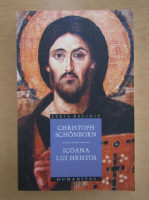Cristoph Schonborn - Icoana lui Hristos