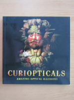 Curiopticals. Amazing Optical Illusions