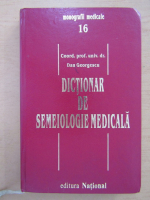Dan Georgescu - Dictionar de semeiologie medicala