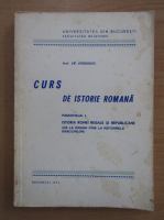 Em. Condurachi - Curs de istorie romana (fascicolul 1)
