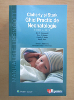 Eric C. Eichenwald - Cloherty si Stark. Ghid practic de neonatologie