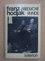 Franz Hodjak - Friedliche Runde