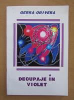 Gerra Orivera - Decupaje in violet