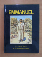 Henri Balthasar - Emmanuel. La vie Jesus en Bandes Dessinees