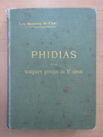 Henri Lechat - Phidias. Scuptures grecque au V-e siecle