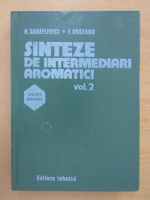 Hipolit Sanielevici - Sinteze de intermediari aromatici (volumul 2)