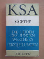 Johann Wolfgang Goethe - Die Leiden des Jungen Werthers Erzahlungen