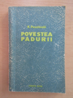 K. Paustovski - Povestea padurii