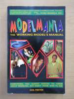 Anticariat: Karl Preston - Modelmania. The working model's manual
