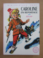 Lelio - Caroline en reportage
