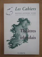 Les Cahiers. Theatres irlandais