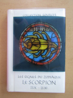 Les Signes du Zodiaque. Le Scorpion