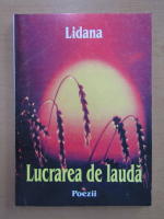 Lidana - Lucrarea de lauda