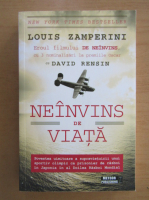 Louis Zamperini - Neinvins de viata