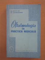 Anticariat: Mihai David - Oftalmologia in practica medicala