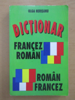 Olga Herisanu - Dictionar francez-roman si roman-francez