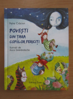 Petre Craciun - Povesti din tara copiilor fericiti