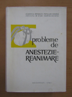 Probleme de anestezie-reanimare