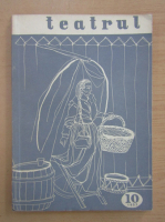 Revista Teatrul, anul II, nr. 10, octombrie 1957