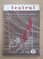 Revista Teatrul, anul II, nr. 11, noiembrie 1957