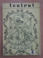 Revista Teatrul, anul II, nr. 8, august 1957