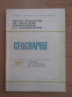 Revue Roumaine de geologie geophysique et geographie. Geographie, au XXV, tome 28, 1981