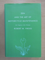 Robert M. Pirsig - Zen and the art of motorcycle maintenance