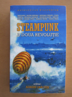 Steampunk. A doua revolutie