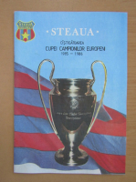 Steaua. Castigatoarea Cupei Campionilor Europeni 1985-1986