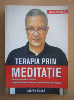 Stefan Pusca - Terapia prin meditatie