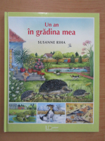 Susanne Riha - Un an in gradina mea