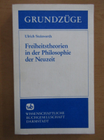 Ulrich Steinvorth - Freiheitstheorien in der Philosophie der Neuzeit