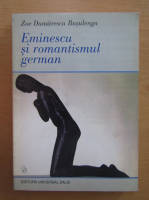 Anticariat: Zoe Dumitrescu Busulenga - Eminescu si romantismul german