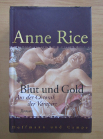 Anne Rice - Blut und Gold