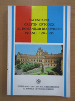 Calendarul crestin ortodox al romanilor bucovineni pe anul 1994-1995